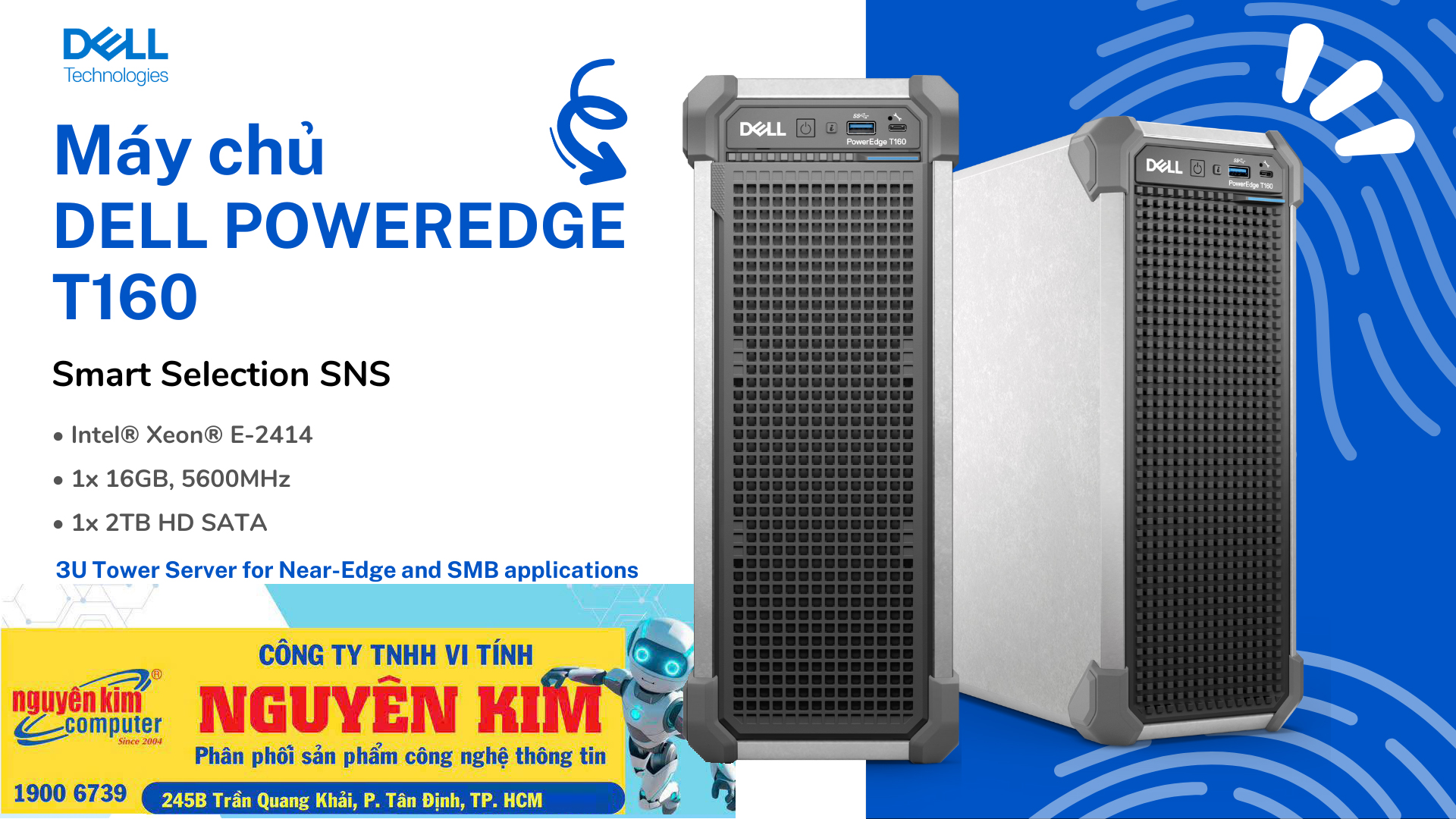 Đánh giá Server Dell PowerEdge T160 dành cho doanh nghiệp vừa và nhỏ